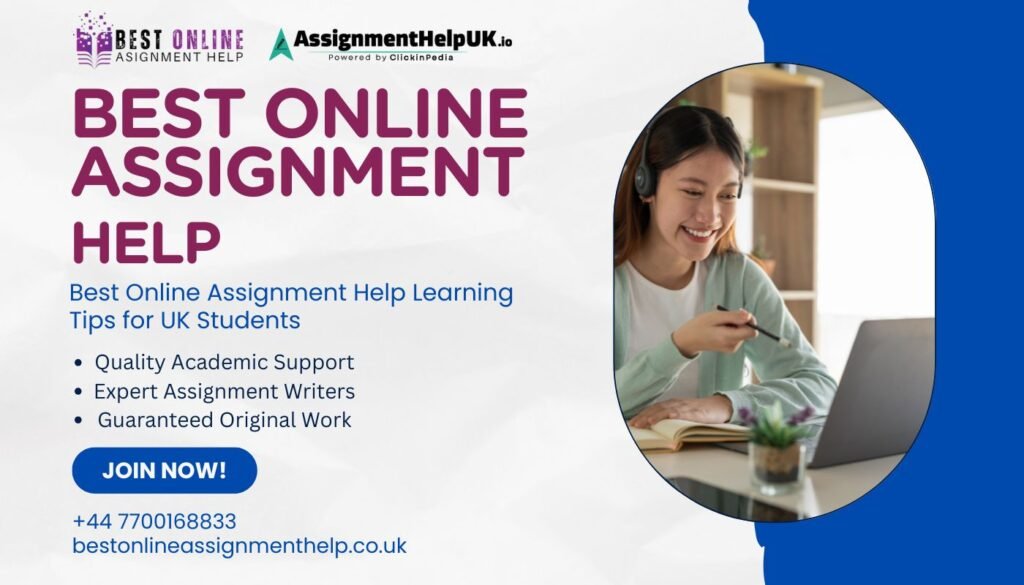 Best Online Assignment Help Learning Tips for UK Students Best Online Assignment Help