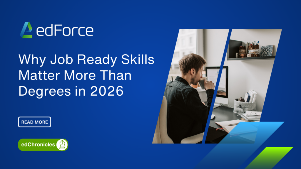 Why Job Ready Skills Matter More Than Degrees in 2026 Why Job Ready Skills Matter More Than Degrees in 2026 | edforce