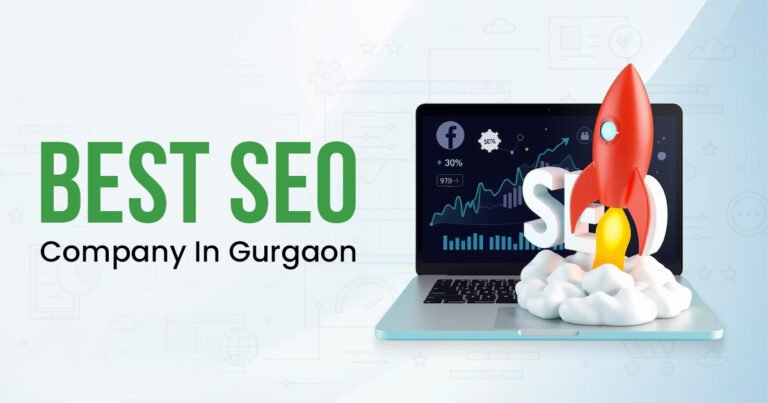 SEO Company in Gurgaon | Rank Higher, Grow Faster Best Seo Company in Gurgaon