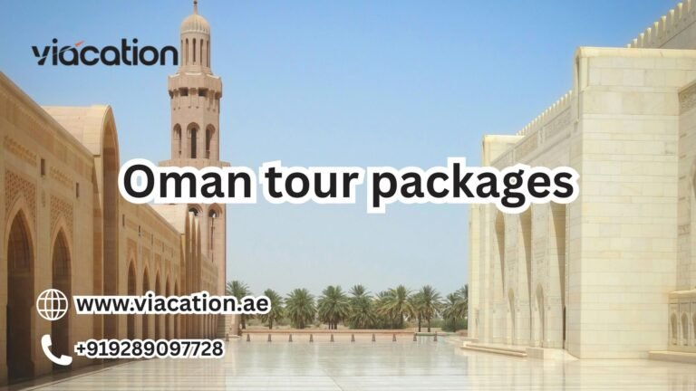 When Is the Best Time to Book Oman Tour Packages? Oman tour packages