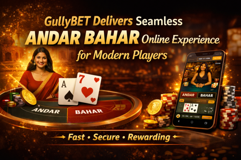 GullyBET Delivers Seamless Andar Bahar Online Experience for Modern Players Andar Bahar Online